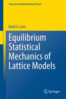 Lavis |  Equilibrium Statistical Mechanics of Lattice Models | Buch |  Sack Fachmedien