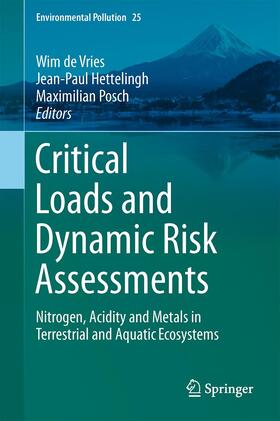 de Vries / Posch / Hettelingh |  Critical Loads and Dynamic Risk Assessments | Buch |  Sack Fachmedien