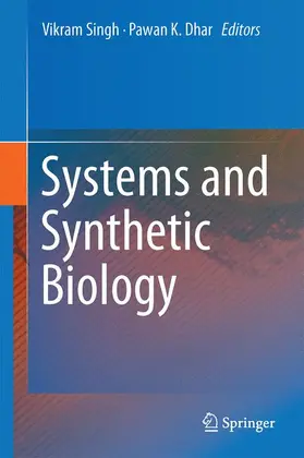 Dhar / Singh |  Systems and Synthetic Biology | Buch |  Sack Fachmedien