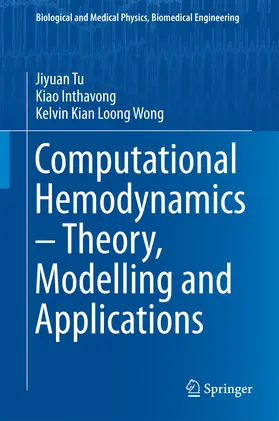 Tu / Inthavong / Wong |  Computational Hemodynamics – Theory, Modelling and Applications | eBook | Sack Fachmedien