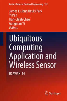 Park / Pan / Chao |  Ubiquitous Computing Application and Wireless Sensor | eBook | Sack Fachmedien