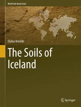 Arnalds |  The Soils of Iceland | Buch |  Sack Fachmedien