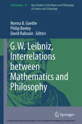 Goethe / Beeley / Rabouin |  G.W. Leibniz, Interrelations between Mathematics and Philosophy | eBook | Sack Fachmedien