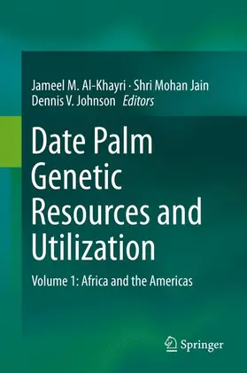 Al-Khayri / Johnson / Jain |  Date Palm Genetic Resources and Utilization | Buch |  Sack Fachmedien