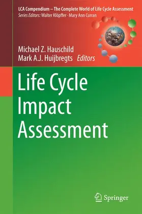 Huijbregts / Hauschild |  Life Cycle Impact Assessment | Buch |  Sack Fachmedien