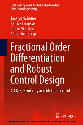 Sabatier / Lanusse / Melchior |  Fractional Order Differentiation and Robust Control Design | eBook | Sack Fachmedien