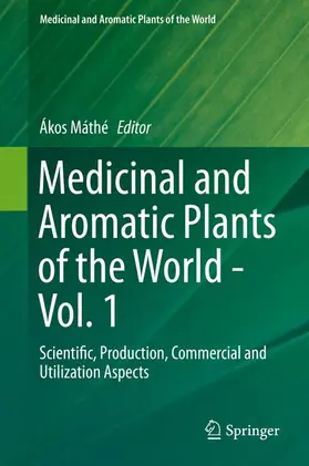 Máthé |  Medicinal and Aromatic Plants of the World | Buch |  Sack Fachmedien