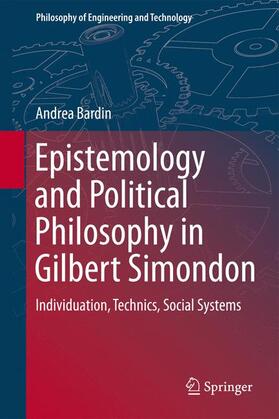 Bardin |  Epistemology and Political Philosophy in Gilbert Simondon | Buch |  Sack Fachmedien