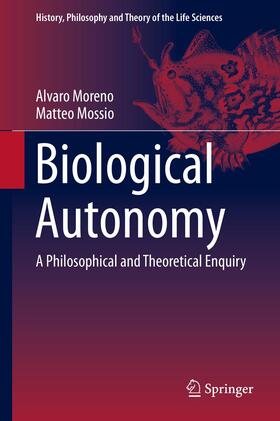 Mossio / Moreno |  Biological Autonomy | Buch |  Sack Fachmedien
