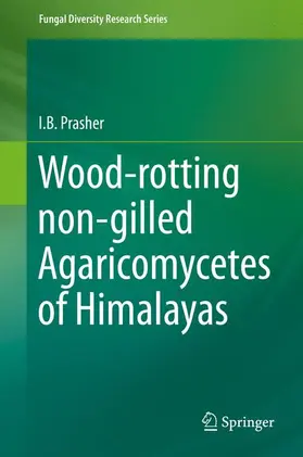 Prasher |  Wood-rotting non-gilled Agaricomycetes of Himalayas | Buch |  Sack Fachmedien