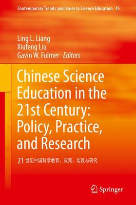 Liang / Fulmer / Liu |  Chinese Science Education in the 21st Century: Policy, Practice, and Research | Buch |  Sack Fachmedien