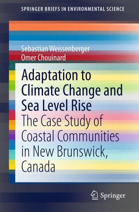 Chouinard / Weissenberger |  Adaptation to Climate Change and Sea Level Rise | Buch |  Sack Fachmedien