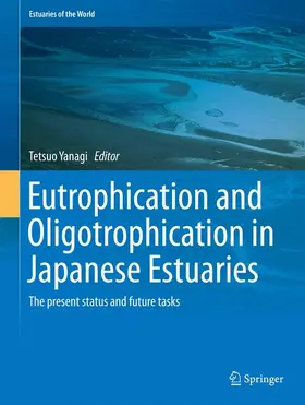 Yanagi |  Eutrophication and Oligotrophication in Japanese Estuaries | Buch |  Sack Fachmedien