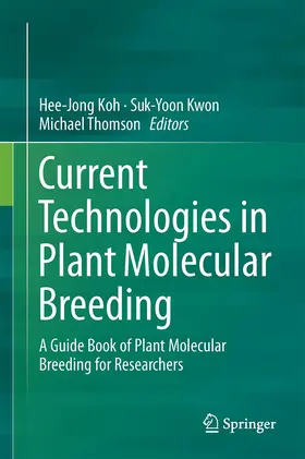 Koh / Thomson / Kwon |  Current Technologies in Plant Molecular Breeding | Buch |  Sack Fachmedien