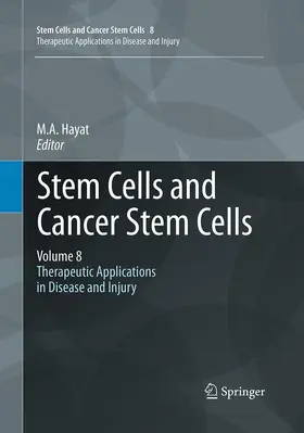 Hayat |  Stem Cells and Cancer Stem Cells, Volume 8 | Buch |  Sack Fachmedien