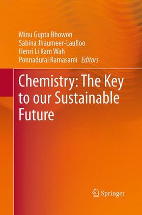 Gupta Bhowon / Ramasami / Jhaumeer-Laulloo |  Chemistry: The Key to our Sustainable Future | Buch |  Sack Fachmedien