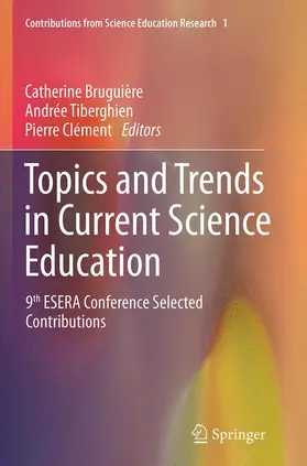 Bruguière / Clément / Tiberghien |  Topics and Trends in Current Science Education | Buch |  Sack Fachmedien