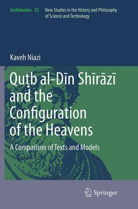Niazi |  Qu¿b al-D¿n Sh¿r¿z¿ and the Configuration of the Heavens | Buch |  Sack Fachmedien