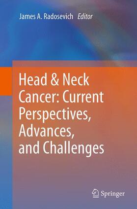 Radosevich |  Head & Neck Cancer: Current Perspectives, Advances, and Challenges | Buch |  Sack Fachmedien