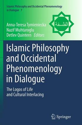 Tymieniecka / Quintern / Muhtaroglu |  Islamic Philosophy and Occidental Phenomenology in Dialogue | Buch |  Sack Fachmedien