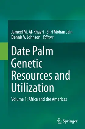 Al-Khayri / Johnson / Jain |  Date Palm Genetic Resources and Utilization | Buch |  Sack Fachmedien