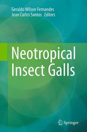 Santos / Fernandes |  Neotropical Insect Galls | Buch |  Sack Fachmedien