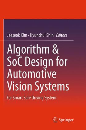 Shin / Kim |  Algorithm & SoC Design for Automotive Vision Systems | Buch |  Sack Fachmedien