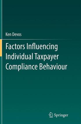 Devos |  Factors Influencing Individual Taxpayer Compliance Behaviour | Buch |  Sack Fachmedien