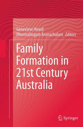 Arunachalam / Heard |  Family Formation in 21st Century Australia | Buch |  Sack Fachmedien