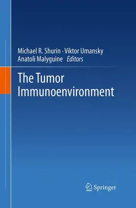 Shurin / Malyguine / Umansky |  The Tumor Immunoenvironment | Buch |  Sack Fachmedien