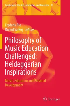 Varkøy / Pio |  Philosophy of Music Education Challenged: Heideggerian Inspirations | Buch |  Sack Fachmedien