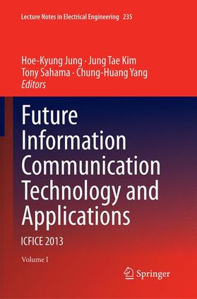 Jung / Yang / Kim |  Future Information Communication Technology and Applications | Buch |  Sack Fachmedien