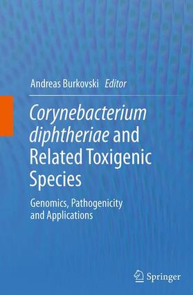 Burkovski |  Corynebacterium diphtheriae and Related Toxigenic Species | Buch |  Sack Fachmedien