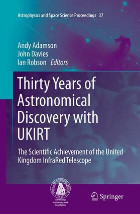 Adamson / Robson / Davies |  Thirty Years of Astronomical Discovery with UKIRT | Buch |  Sack Fachmedien