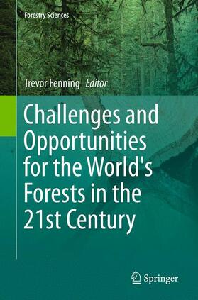 Fenning |  Challenges and Opportunities for the World's Forests in the 21st Century | Buch |  Sack Fachmedien