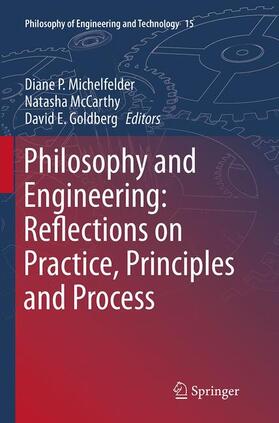 Michelfelder / Goldberg / McCarthy |  Philosophy and Engineering: Reflections on Practice, Principles and Process | Buch |  Sack Fachmedien