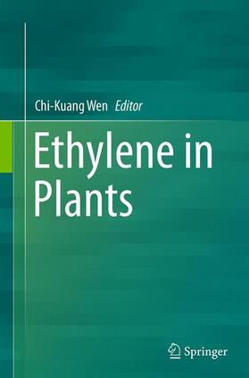 Wen |  Ethylene in Plants | Buch |  Sack Fachmedien