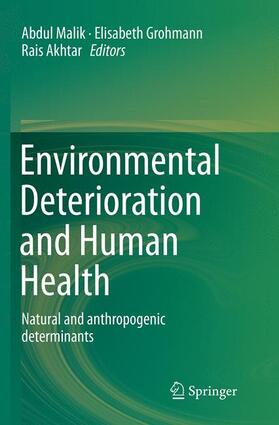 Malik / Akhtar / Grohmann |  Environmental Deterioration and Human Health | Buch |  Sack Fachmedien