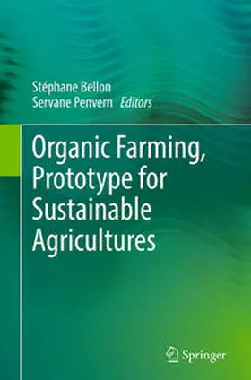 Penvern / Bellon |  Organic Farming, Prototype for Sustainable Agricultures | Buch |  Sack Fachmedien