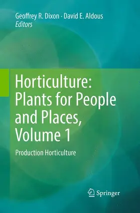 Aldous / Dixon |  Horticulture: Plants for People and Places, Volume 1 | Buch |  Sack Fachmedien