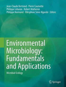 Bertrand / Caumette / Sime-Ngando |  Environmental Microbiology: Fundamentals and Applications | Buch |  Sack Fachmedien