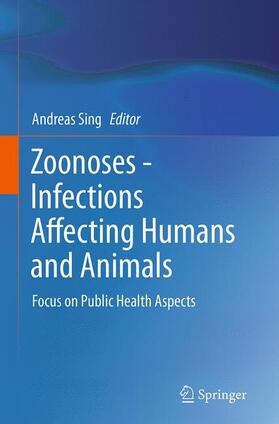 Sing |  Zoonoses - Infections Affecting Humans and Animals | Buch |  Sack Fachmedien