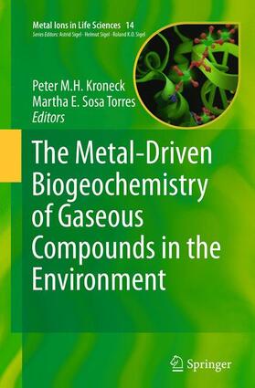 Sosa Torres / Kroneck |  The Metal-Driven Biogeochemistry of Gaseous Compounds in the Environment | Buch |  Sack Fachmedien
