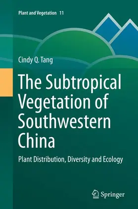 Tang |  The Subtropical Vegetation of Southwestern China | Buch |  Sack Fachmedien