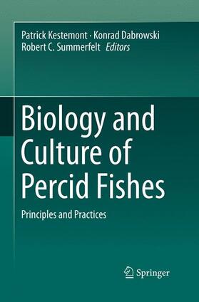 Kestemont / Summerfelt / Dabrowski |  Biology and Culture of Percid Fishes | Buch |  Sack Fachmedien