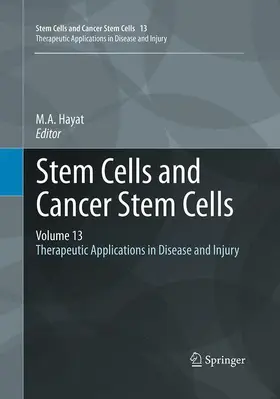 Hayat |  Stem Cells and Cancer Stem Cells, Volume 13 | Buch |  Sack Fachmedien