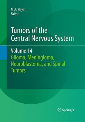 Hayat |  Tumors of the Central Nervous System, Volume 14 | Buch |  Sack Fachmedien