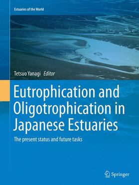 Yanagi |  Eutrophication and Oligotrophication in Japanese Estuaries | Buch |  Sack Fachmedien