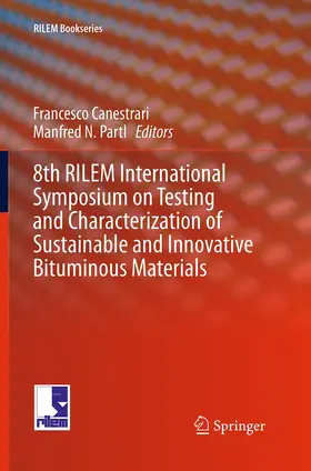 Partl / Canestrari |  8th RILEM International Symposium on Testing and Characterization of Sustainable and Innovative Bituminous Materials | Buch |  Sack Fachmedien