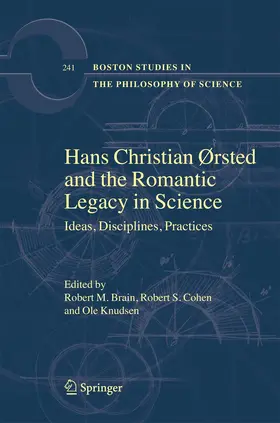 Brain / Knudsen / Cohen |  Hans Christian Ørsted and the Romantic Legacy in Science | Buch |  Sack Fachmedien